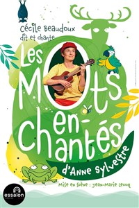 Visuel de Les mots enchantés d'Anne Sylvestre