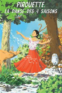 Visuel de Pirouette, la danse des 4 saisons